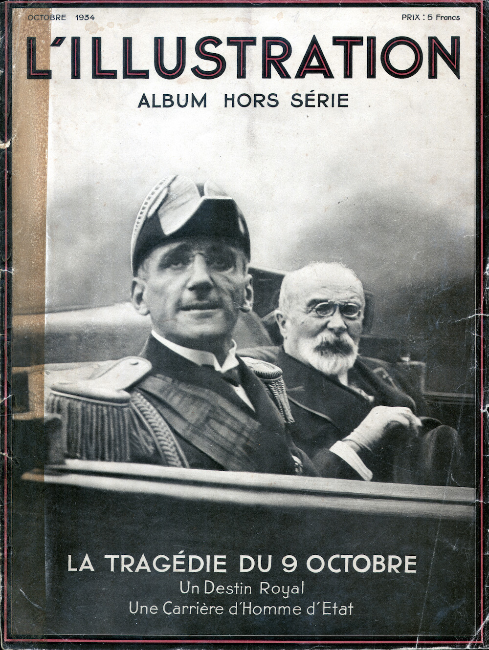 Kralj Aleksandar i francuski ministar vanjskih poslova Louis Barthou u otvorenom automobilu u Marseilleu 9. listopada 1934. Slika na naslovnici posebnog broja časopisa L'Illustration iz listopada 1934. Izvor: L'Illustration (tjednik, Pariz), god. 92., listopad 1934., naslovnica. Primjerak tjednika u posjedu autora.