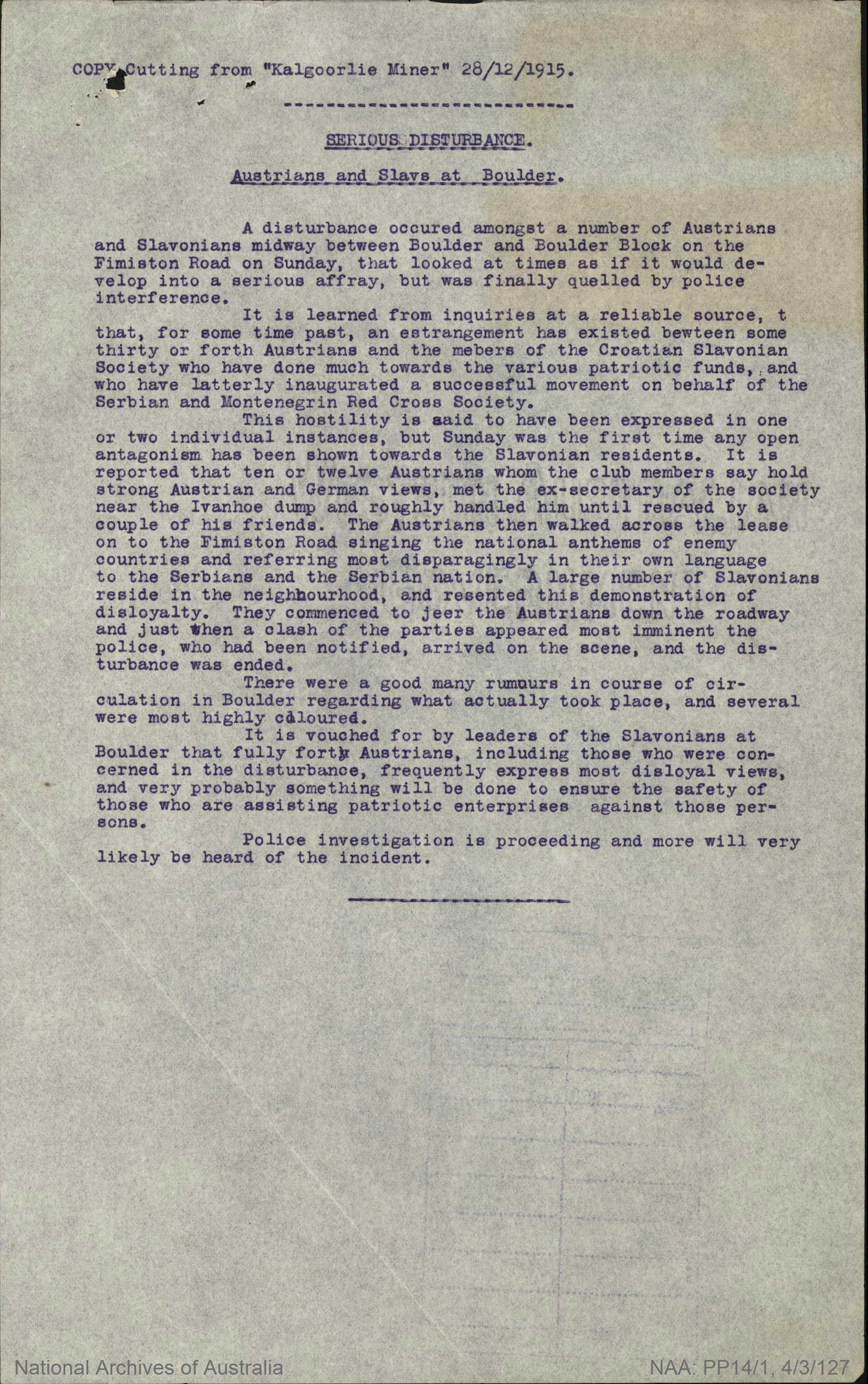 Novinski članak o sukobu između hrvatskih iseljenika i Austrijanaca, Kalgoorlie Miner, 28. 12. 1915., str. 4, (https://trove.nla.gov.au/newspaper/article/87271252?searchTerm=serious%20disturbance%20austrians%20and%20slavs%20at%20boulder#) 