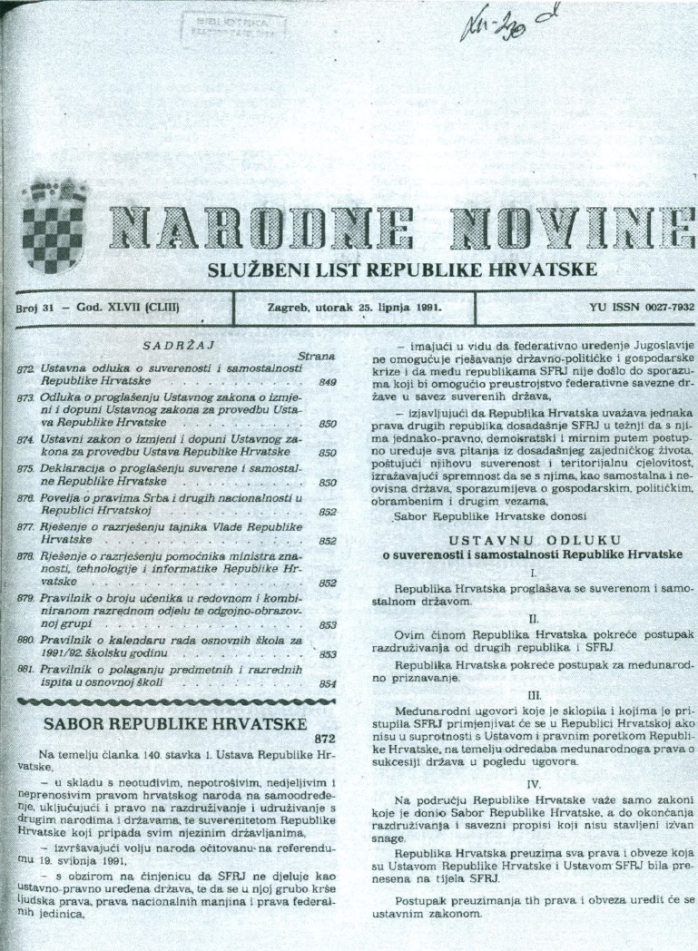 Ustavna odluka o suverenosti i samostalnosti Republike Hrvatske. Izvor: Narodne Novine, br. 31, 25. lipnja 1991.