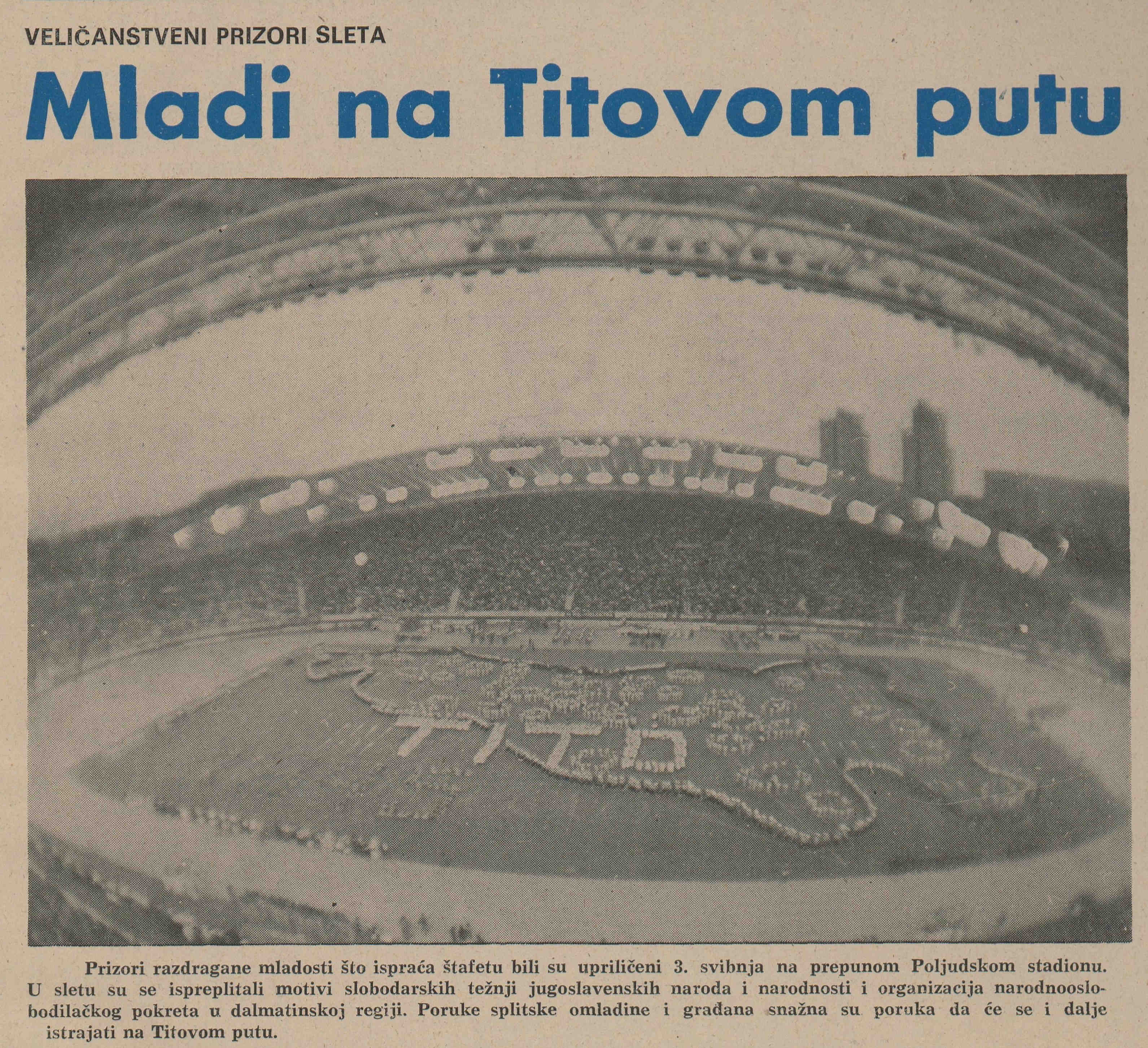 Omladinski slet u svibnju 1981. na „Hajdukovom“ stadionu u Poljudu (IZVOR: Jugoplastika, list konferencije Saveza sindikata, br. 169, Split, svibanj 1981., str. 1)