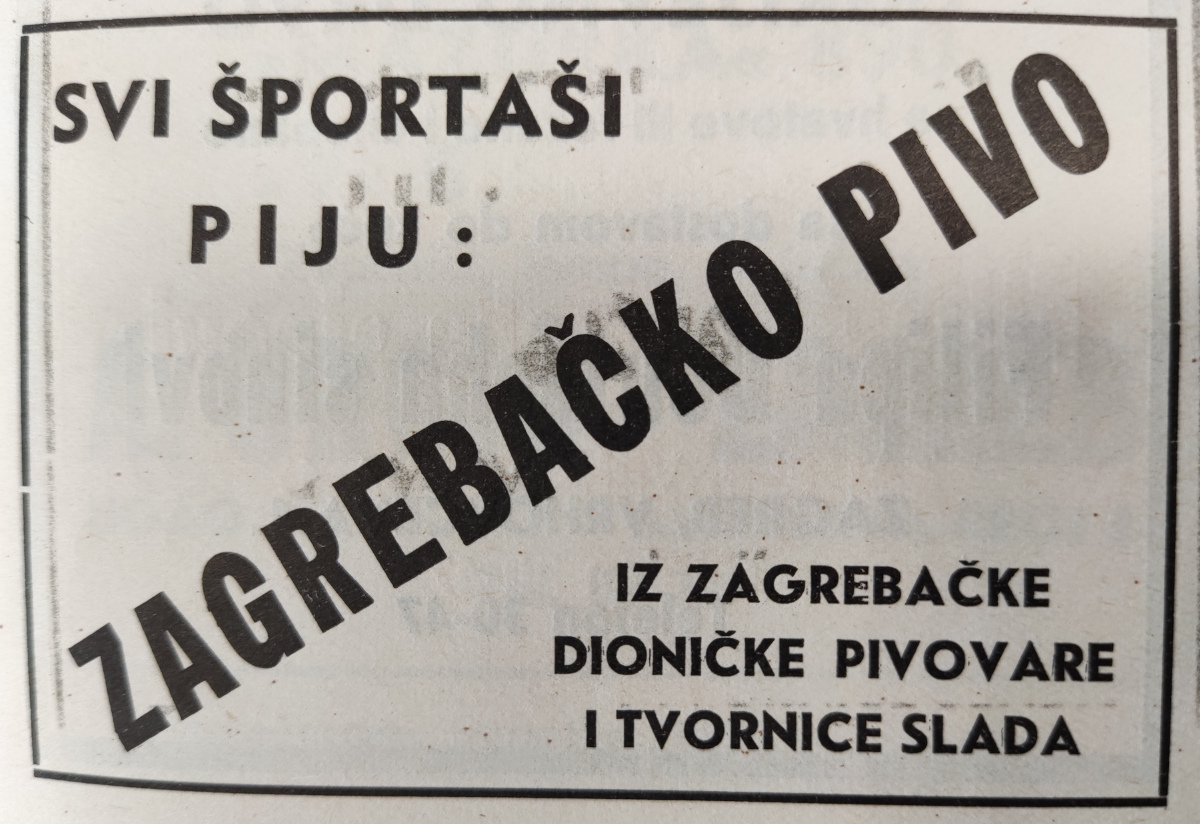 Reklama za Zagrebačko pivo iz „za sportaše“ (Jugoslavenski sport 1933: godišnjak Saveza sportskih saveza Kraljevine Jugoslavije , ur. Hrvoje Macanović, Savez sportskih saveza Kraljevine Jugoslavije: Zagreb, 1933., 153.)