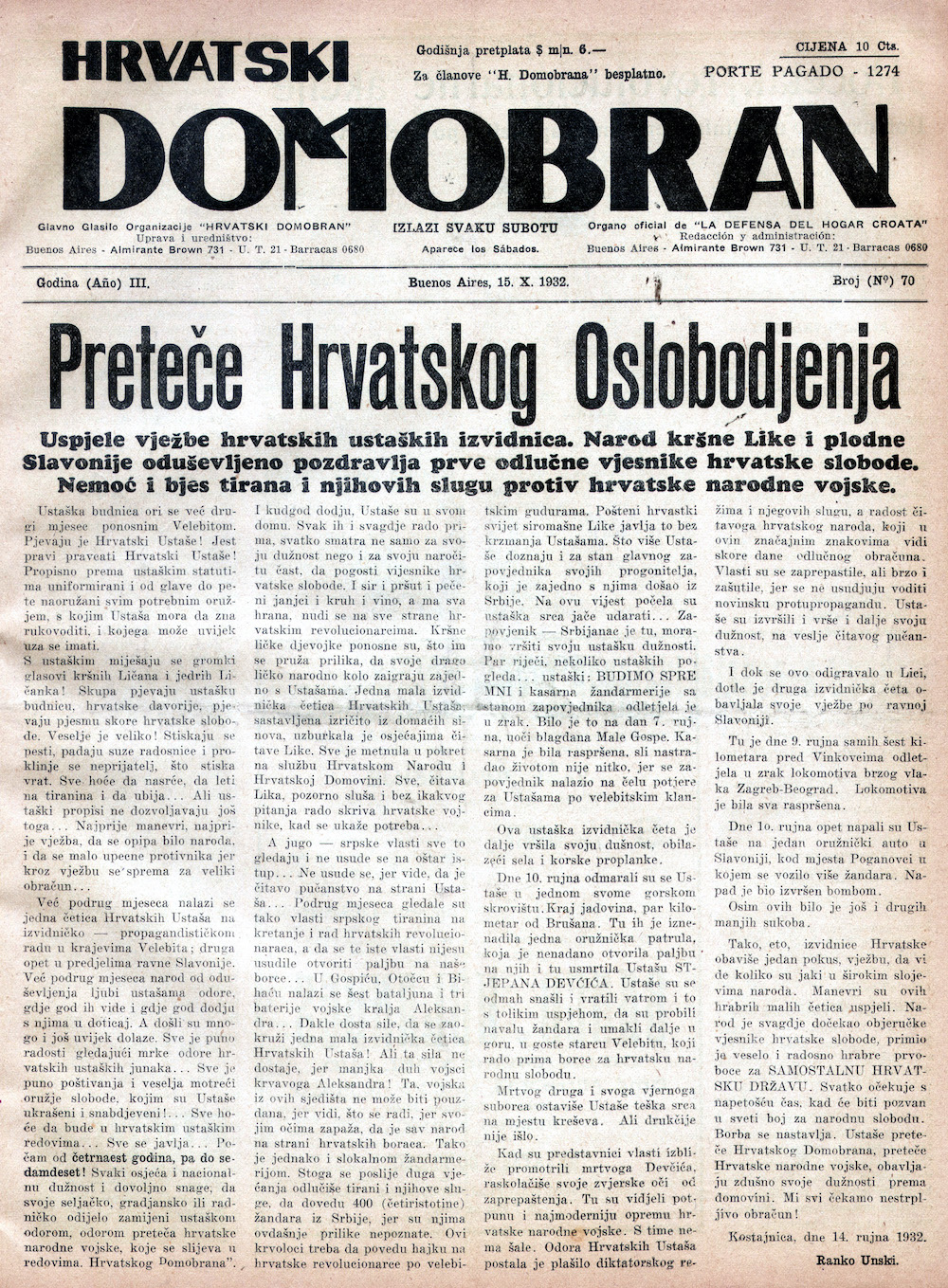 Ustaško-domobranski mediji pridavali su događajima na Velebitu veliku pozornost te su uslijed početne šutnje jugoslavenskih medija utjecali i na inozemne medije da preuzmu ustaško-domobransko viđenje tih događaja. Izvor: Hrvatski domobran (tjednik, Buenos Aires), god. III, br. 70, 15. listopada 1932., 1.